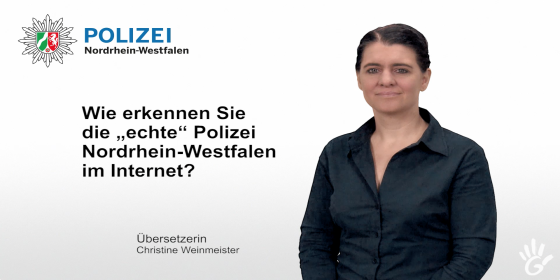 Gebärdenvideo - Wie erkenne ich die "echte" Polizei Nordrhein-Westfalen im Internet?